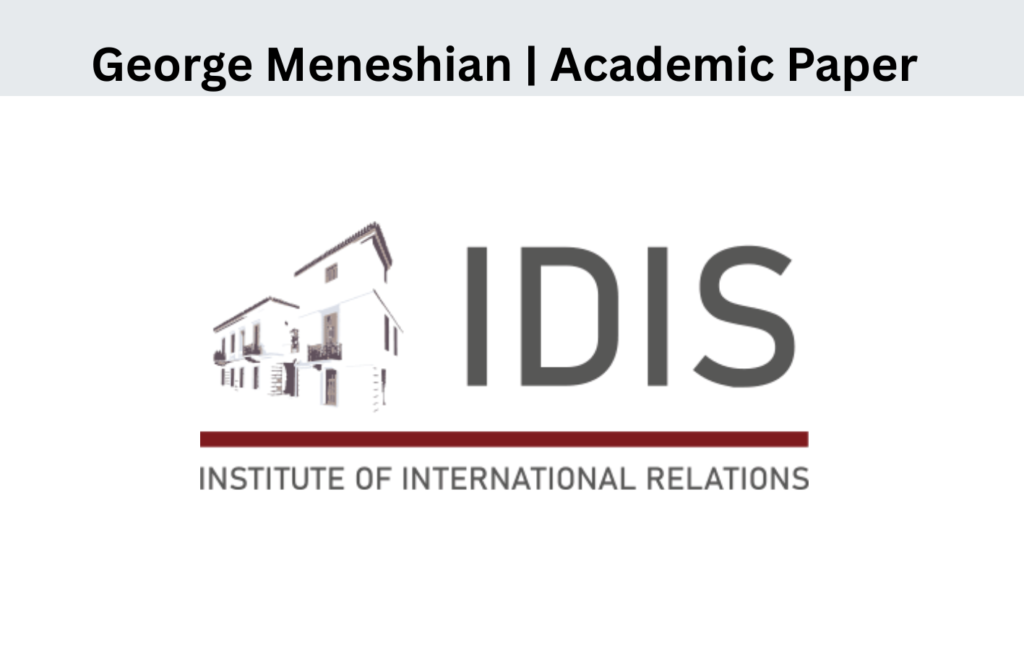 George Meneshian, Research, International Relations, Foreign Policy, Analysis